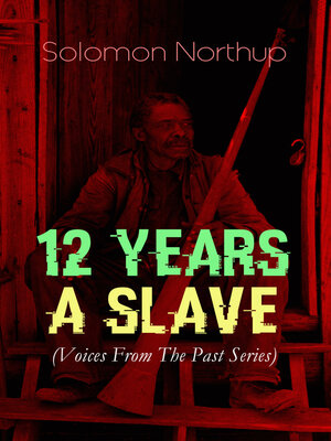cover image of 12 YEARS a SLAVE (Voices From the Past Series)